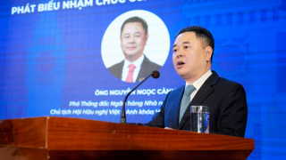 Phó Thống đốc NHNN Nguyễn Ngọc Cảnh được bầu làm Chủ tịch Hội Hữu nghị Việt - Anh khóa V