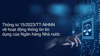 VNBA lấy ý kiến hội viên đối với Dự thảo Thông tư sửa đổi, bổ sung một số điều của Thông tư 15/2023/TT-NHNN