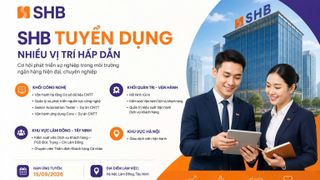 SHB tuyển dụng loạt vị trí công nghệ, vận hành và quản trị rủi ro