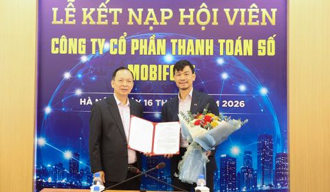 Hiệp hội Ngân hàng Việt Nam kết nạp Công ty Cổ phần Thanh toán số MobiFone làm hội viên chính thức