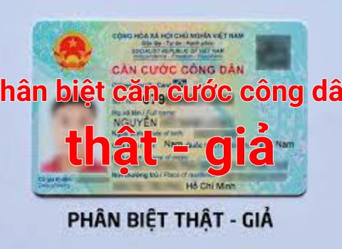Phương pháp nhận biết căn cước công dân thật – giả