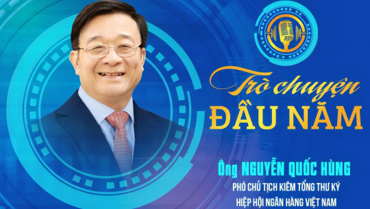 Hiệp hội Ngân hàng Việt Nam: “Ngôi nhà chung” vững chắc cho các tổ chức hội viên