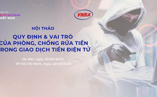 Tăng cường hiệu quả phòng, chống rửa tiền trong giao dịch tiền mã hóa