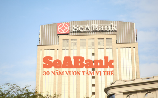 SeABank 30 năm vươn tầm vị thế