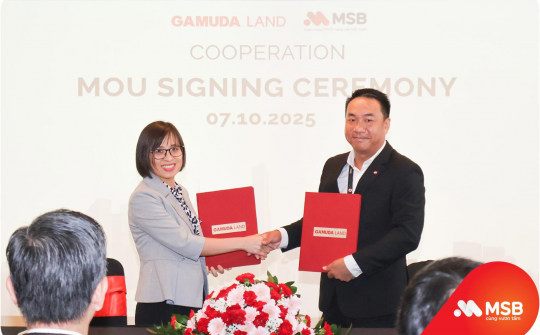 MSB hợp tác Gamuda Land triển khai giải pháp vay mua nhà linh hoạt