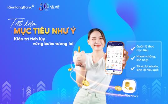 KienlongBank Plus bổ sung tính năng "Tiết kiệm mục tiêu như ý"