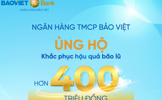 BAOVIET Bank ủng hộ hơn 400 triệu đồng hỗ trợ dân khắc phục hậu quả bão lũ