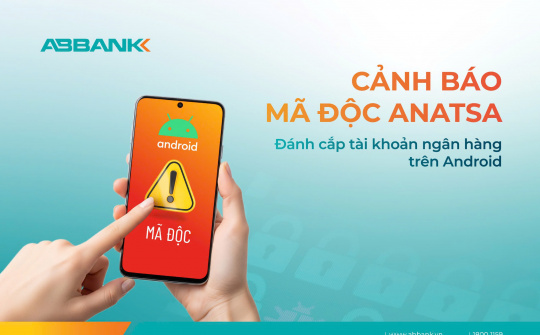 Cảnh báo mã độc Anatsa đánh cắp tài khoản ngân hàng trên Android