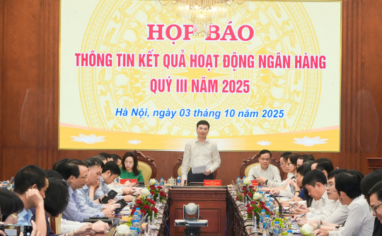 Hoạt động ngân hàng quý III/2025: Đẩy mạnh tín dụng vào sản xuất kinh doanh; tăng cường kiểm soát và đổi mới quản lý thị trường vàng