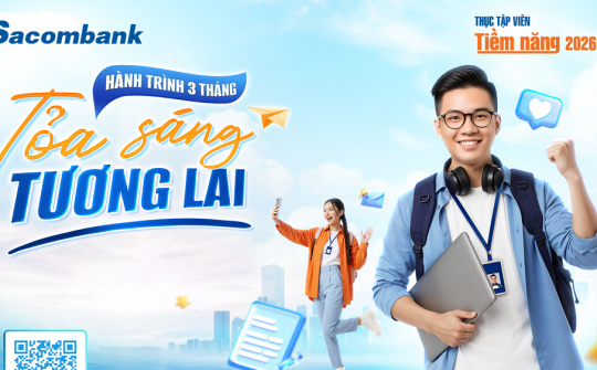 Sacombank khởi động chương trình thực tập viên tiềm năng 2026