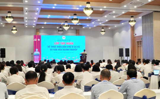 VDB khai giảng lớp tập huấn thực hiện dân chủ và văn hóa doanh nghiệp