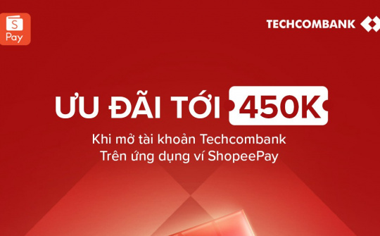 Techcombank và ShopeePay hợp tác mở tài khoản ngân hàng ngay trên ứng dụng ví điện tử