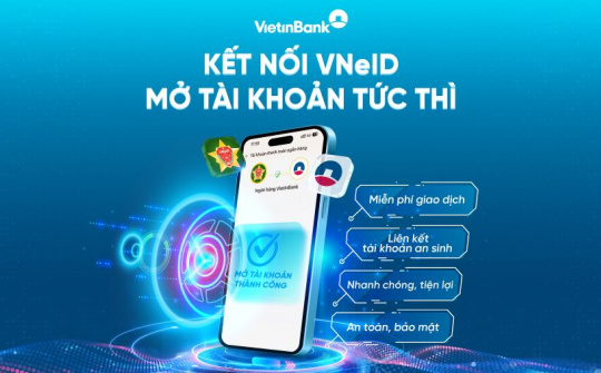 Mở tài khoản và phát hành Thẻ VietinBank dễ dàng, tiện lợi, nhanh chóng ngay trên ứng dụng VNeID