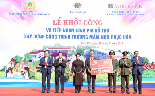 Agribank phối hợp Cục An ninh Kinh tế, Bộ Công an tài trợ 10 tỷ đồng xây dựng Trường Mầm non Phục Hòa, Cao Bằng