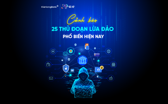 Cảnh báo 25 thủ đoạn lừa đảo phổ biến hiện nay