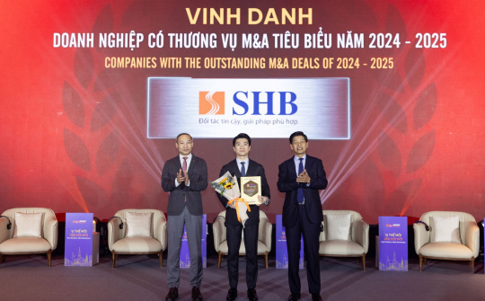 SHB được vinh danh “Doanh nghiệp có thương vụ M&A tiêu biểu năm 2024-2025”