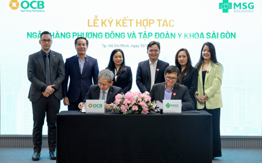 OCB và MSG hợp tác chiến lược, xây dựng hệ sinh thái Tài chính - Y tế toàn diện