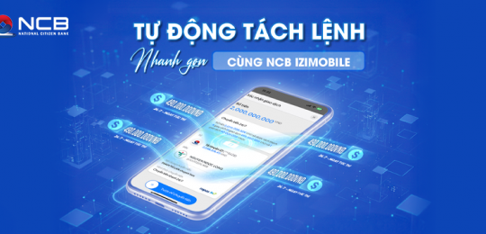 NCB iziMobile bổ sung tính năng mới, tự động tách lệnh