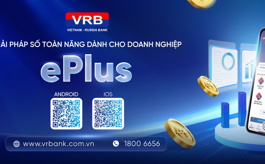 VRB ra mắt ePlus phiên bản mới cho khách hàng doanh nghiệp
