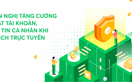 FE CREDIT khuyến nghị tăng cường bảo mật khi giao dịch trực tuyến