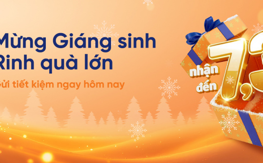 SHB tung ưu đãi tiết kiệm “Mừng Giáng Sinh - Rinh quà lớn”