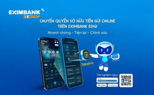 Eximbank triển khai chuyển quyền sở hữu tiền gửi online trên EDigi