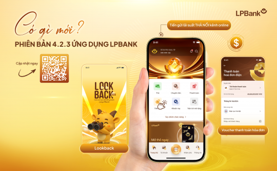 LPBank nâng cấp ứng dụng phiên bản 4.2.3 với nhiều tiện ích mới