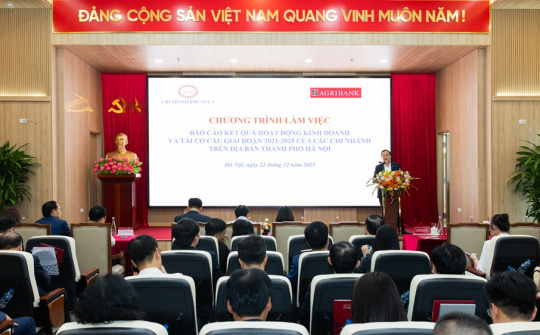 Agribank khẳng định thành quả tái cơ cấu 2021–2025, nền tảng vững chắc cho giai đoạn phát triển mới