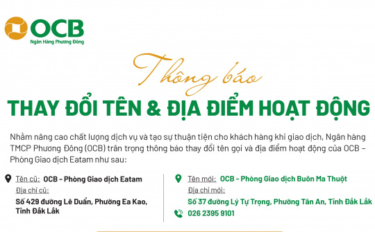 OCB thay đổi tên và địa điểm hoạt động Phòng Giao dịch Eatam (Đắk Lắk)