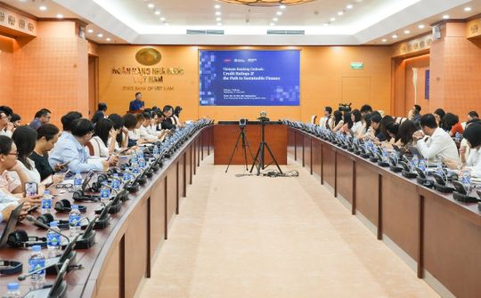 Hội thảo: Triển vọng ngân hàng Việt Nam Xếp hạng tín nhiệm và con đường hướng tới tài chính bền vững