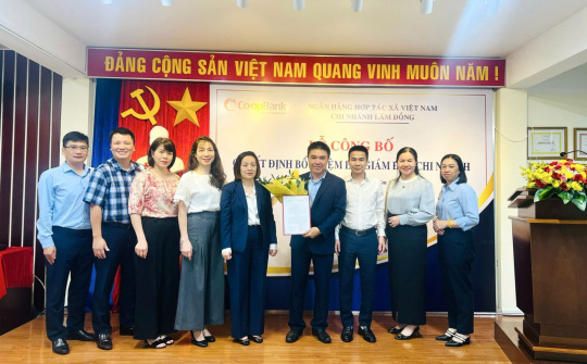 Co-opBank bổ nhiệm lại Giám đốc chi nhánh Lâm Đồng
