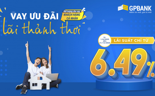 GPBank triển khai gói vay ưu đãi “Lãi Thảnh Thơi”