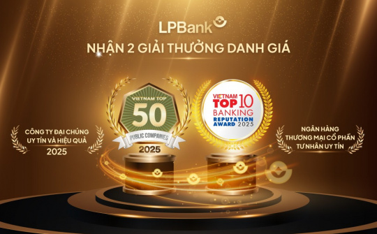 Tiếp đà tăng trưởng, LPBank thăng hạng trong hai giải thưởng uy tín năm 2025