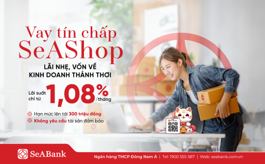 Hộ kinh doanh có thêm lựa chọn vay tín chấp với SeAShop của SeABank