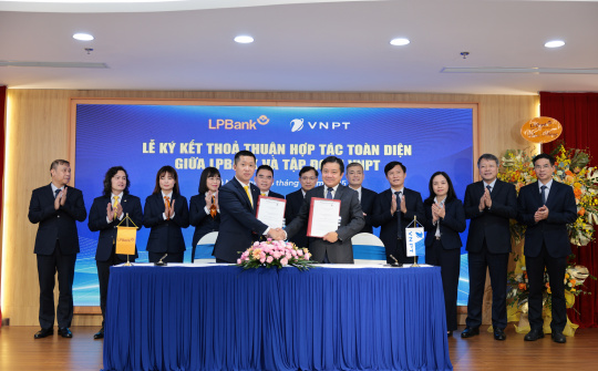 VNPT và LPBank hợp tác chiến lược cho phát triển bền vững