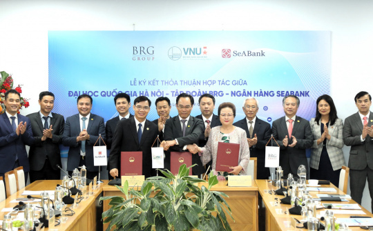 Tập đoàn BRG và Ngân hàng SeABank ký thỏa thuận hợp tác phát triển khoa học công nghệ với Đại học Quốc gia Hà Nội