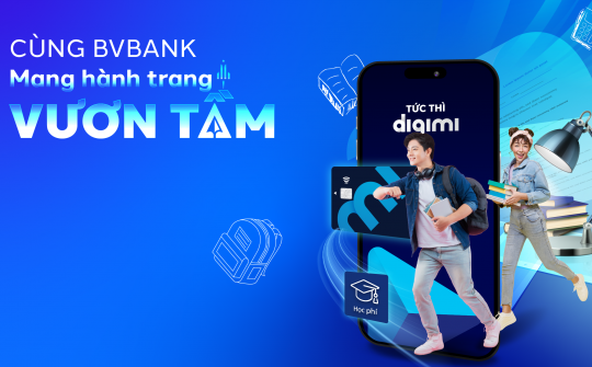 Khai giảng năm học mới, BVBank gửi nhiều ưu đãi từ các sản phẩm tài chính hỗ trợ học sinh - sinh viên