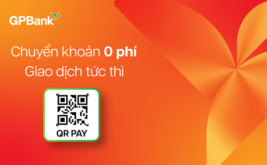 Chuyển khoản 0 phí, giao dịch tức thì với QR Code trên GP.DigiPlus
