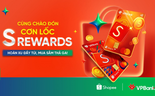 VPBank ra mắt thẻ S Rewards Mastercard, hoàn xu tới 12% trên Shopee