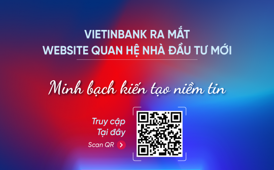 VietinBank ra mắt website quan hệ nhà đầu tư mới