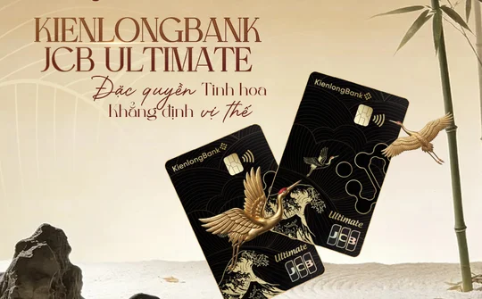 KienlongBank ra mắt thẻ tín dụng cao cấp KienlongBank JCB Ultimate