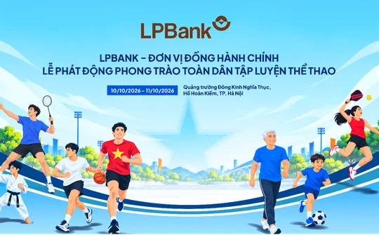 LPBank đồng hành Lễ phát động Phong trào Toàn dân tập luyện thể thao