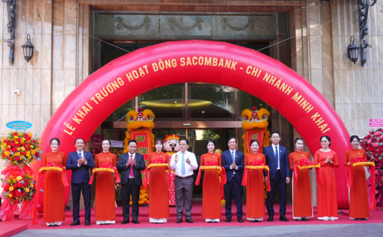 Sacombank khai trương chi nhánh Minh Khai tại TP. Hồ Chí Minh