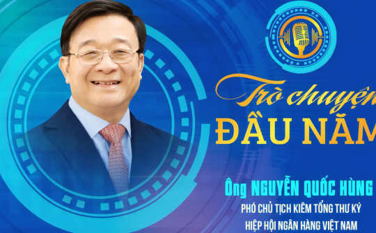 Hiệp hội Ngân hàng Việt Nam: “Ngôi nhà chung” vững chắc cho các tổ chức hội viên