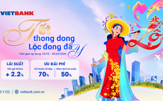 Vietbank triển khai loạt ưu đãi tiền gửi và dịch vụ dịp Tết 2026