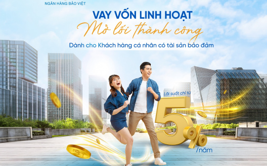 BAOVIET Bank cho vay ưu đãi với lãi suất từ 5%/năm