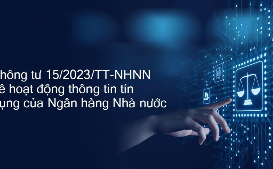 VNBA lấy ý kiến hội viên đối với Dự thảo Thông tư sửa đổi, bổ sung một số điều của Thông tư 15/2023/TT-NHNN