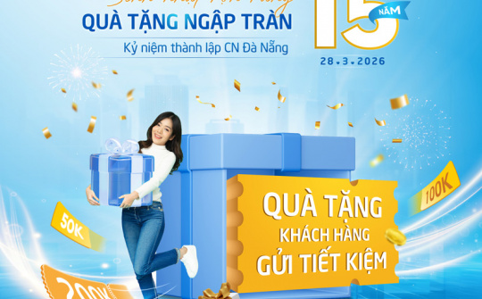 BAOVIET Bank Đà Nẵng ưu đãi khách hàng dịp kỷ niệm 15 năm thành lập