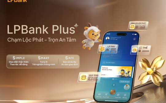 LPBank ra mắt ứng dụng số, nâng cao trải nghiệm khách hàng