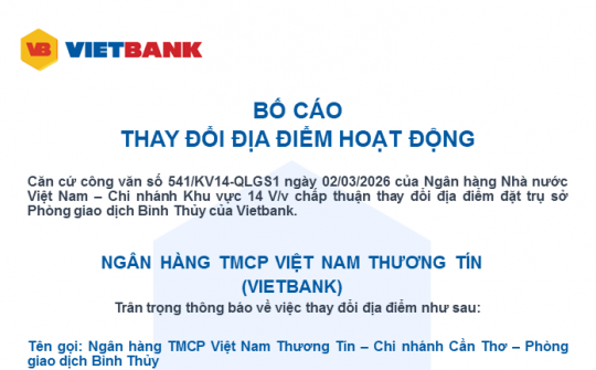 Vietbank thay đổi địa điểm hoạt động Phòng giao dịch Bình Thuỷ